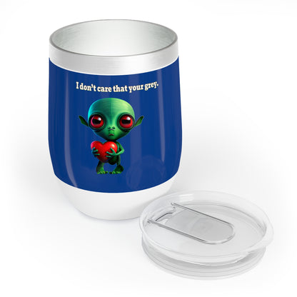 I don't care that your grey - Chill Wine Tumbler (dark blue)