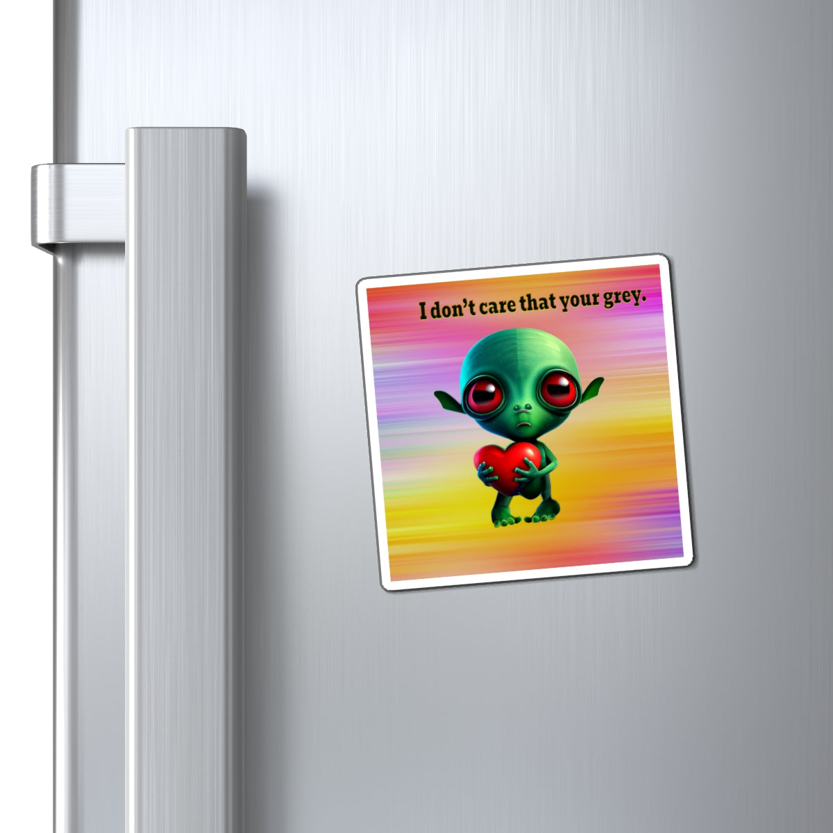 I don't care that your grey - Magnets - (color blur)