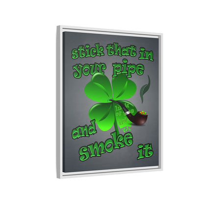 stick that in your pipe and smoke it - framed canvas art (grey-light grey)