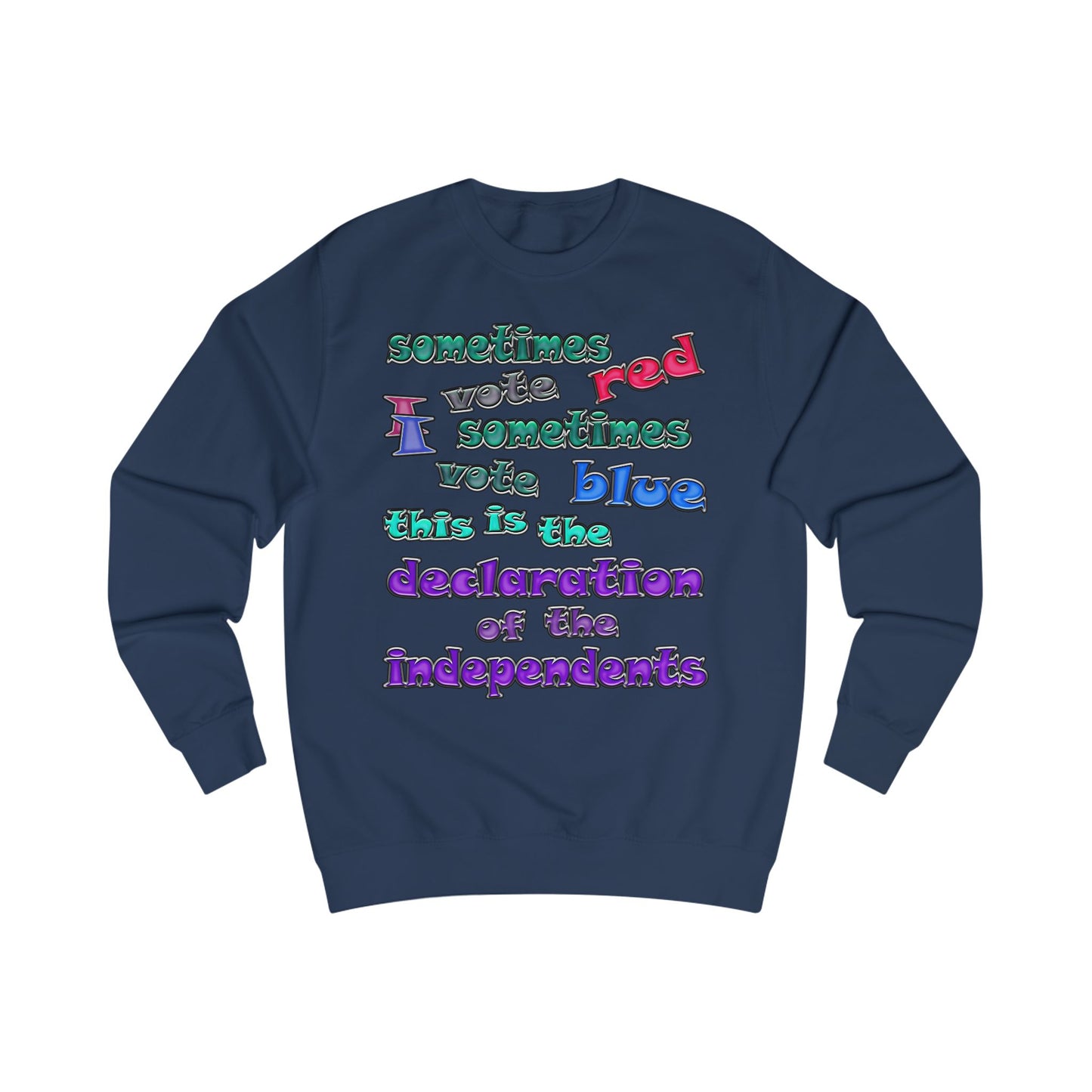 declaration of the independents - Men's Sweatshirt