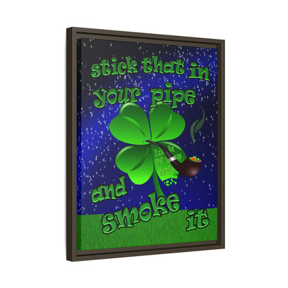 stick that in your pipe and smoke it - framed canvas art ('snoops' background)