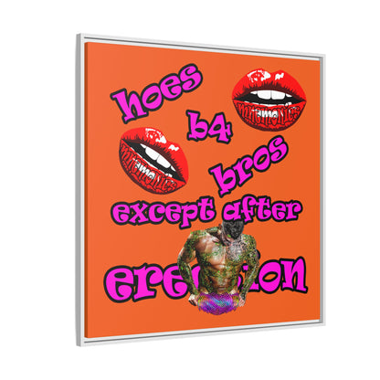 hoes b4 bros - framed canvas art (orange)