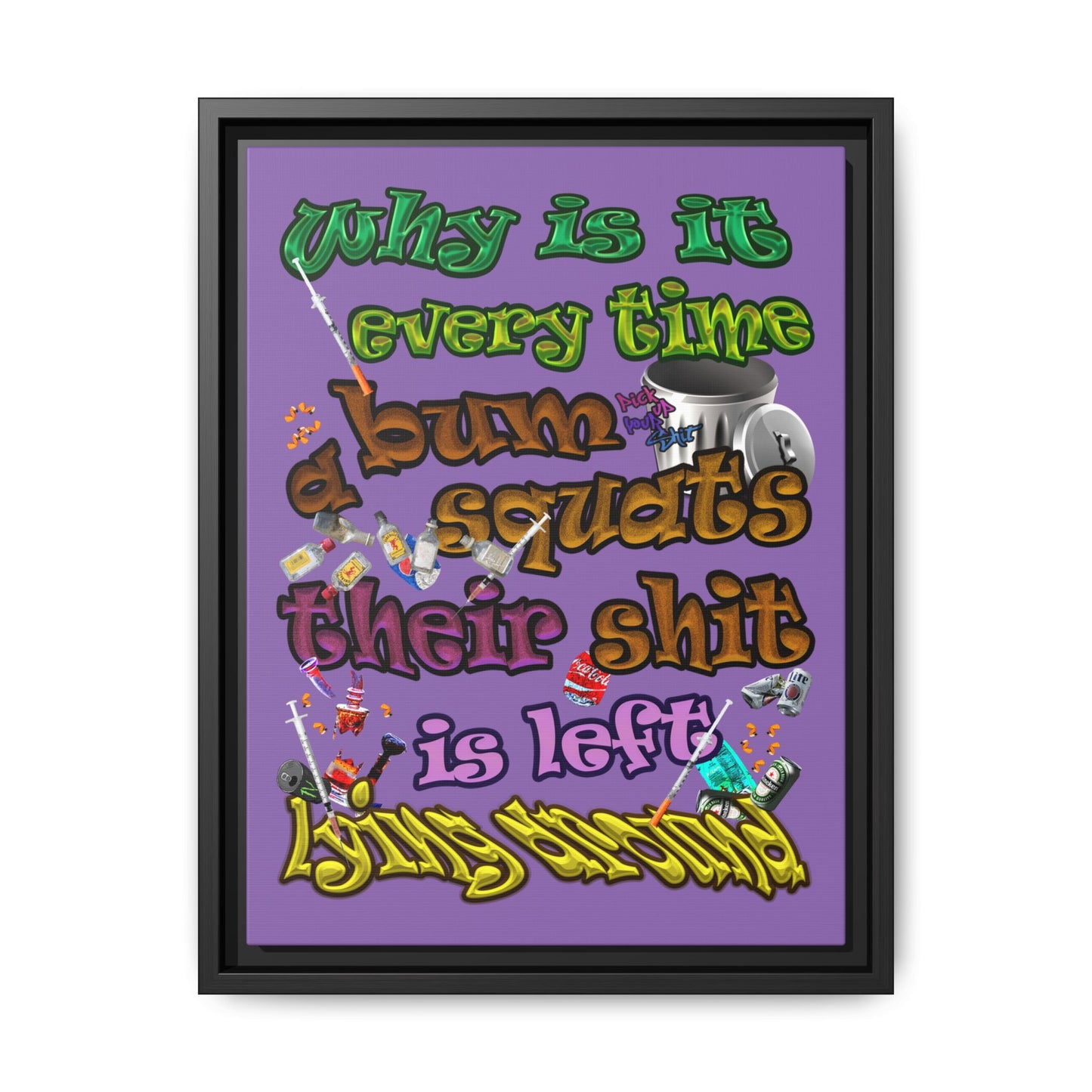 the bum's shit - framed canvas art (light purple)