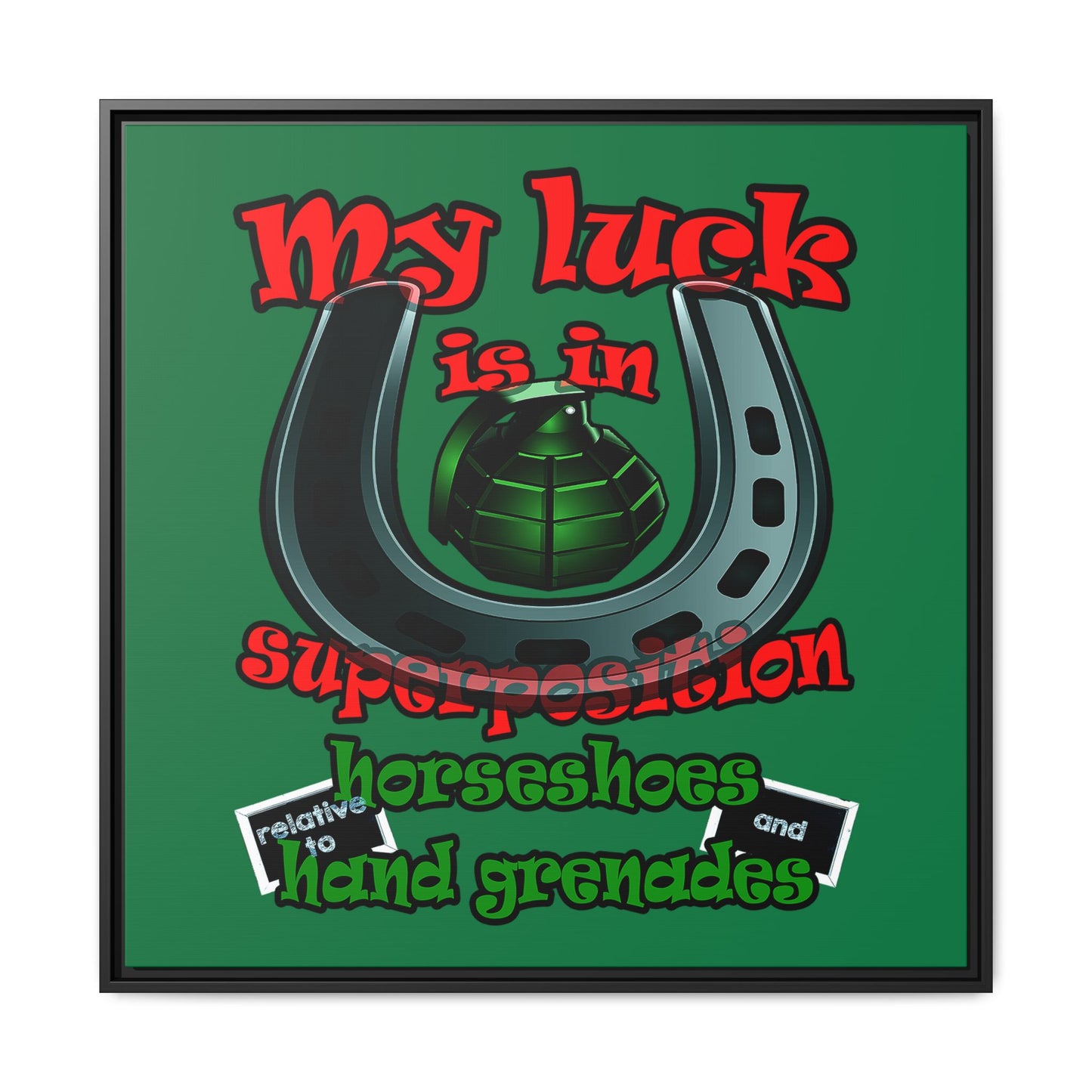 my luck - framed canvas art (dark green)