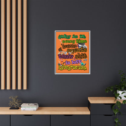 the bum's shit - framed canvas art (crusta)