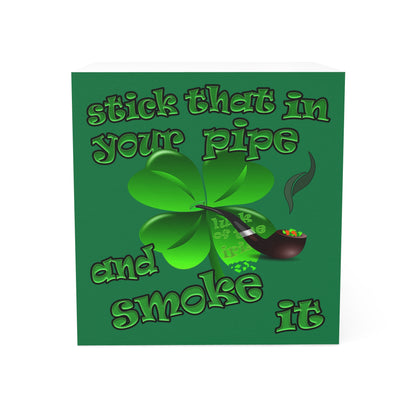 stick that in your pipe and smoke it - note cube (dark green)