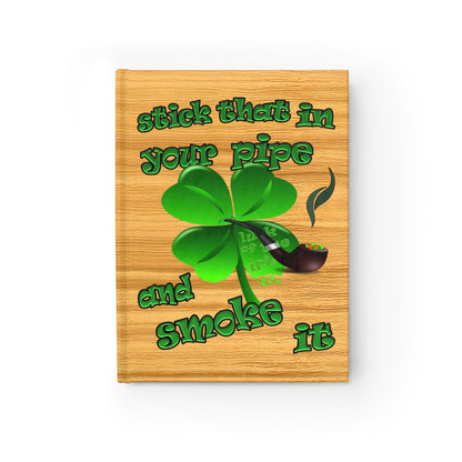 stick that in your pipe and smoke it - journal-lined (butterscotch wood finish)