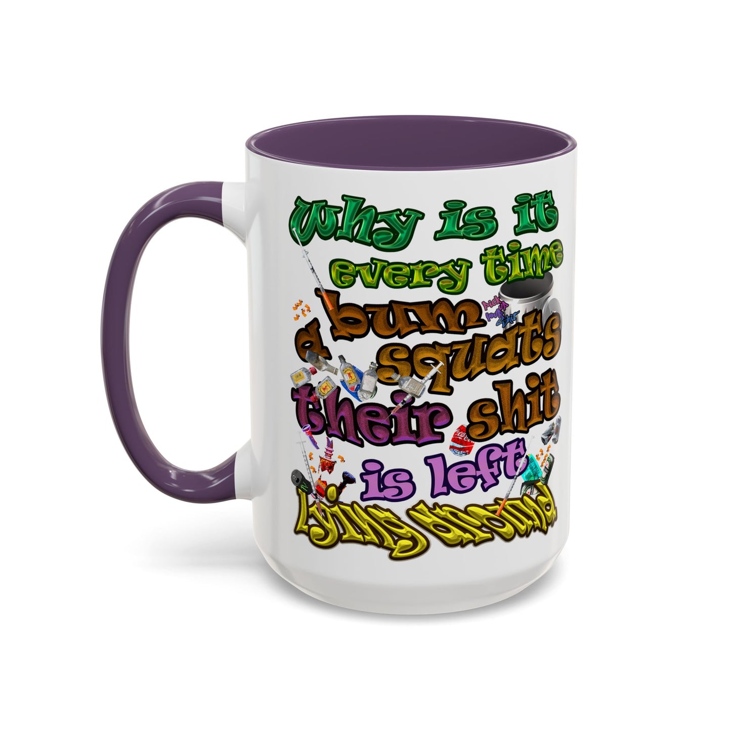 the bum's shit - Accent Mug (white)