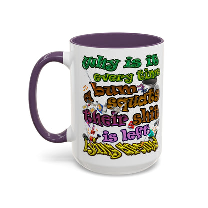 the bum's shit - Accent Mug (white)