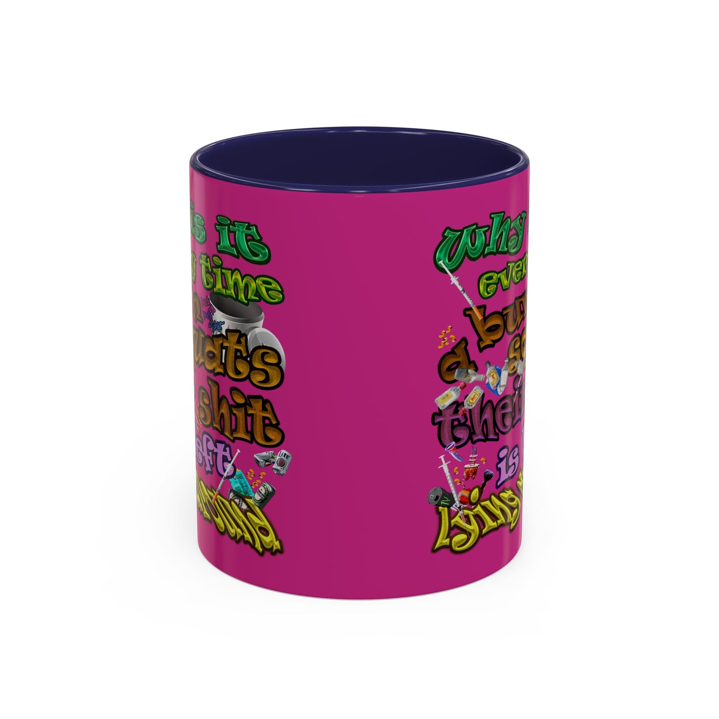 the bum's shit - Accent Mug (pink)