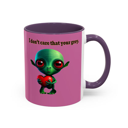 I don't care that your grey - Accent Mug (light pink)