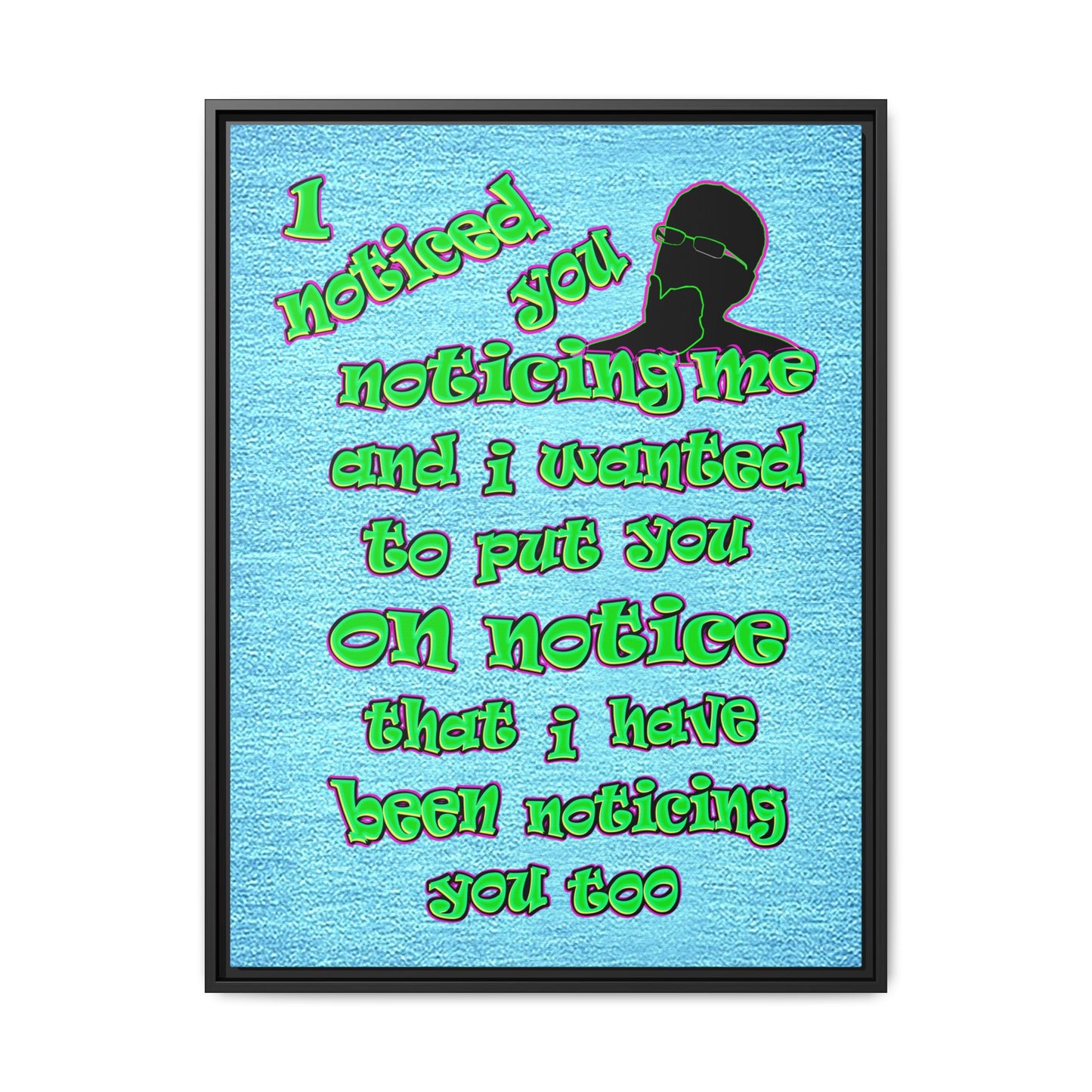 noticed you noticing - framed canvas art (faded blue)