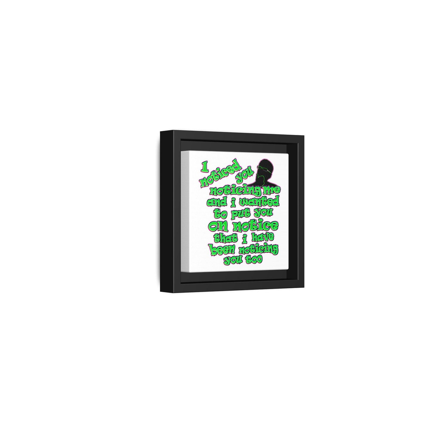 noticed you noticing - framed canvas art (white)