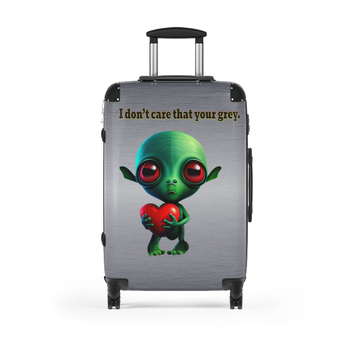 I don't care that your grey - Suitcase (brushed nickel)
