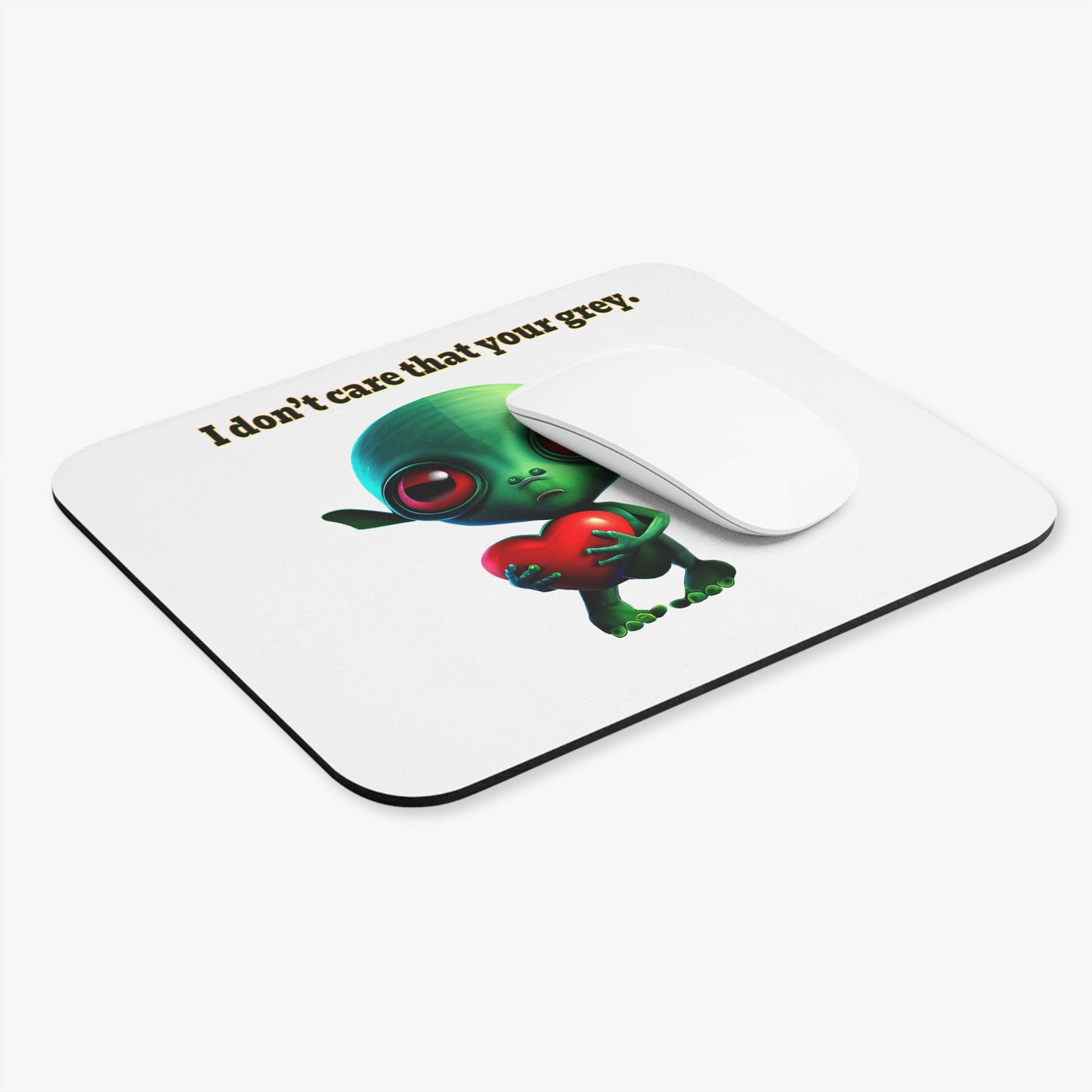 I don't care that your grey - Mouse Pad (Rectangle) (white)