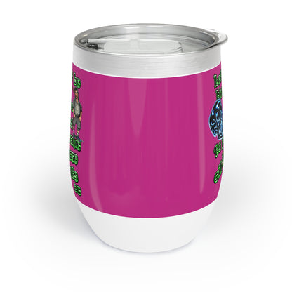 og - Chill Wine Tumbler (pink)