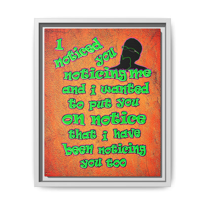 noticed you noticing - framed canvas art (burnt orange)
