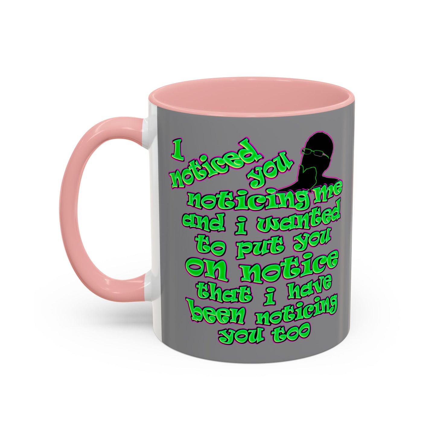 noticed you noticing - Accent Mug (grey)