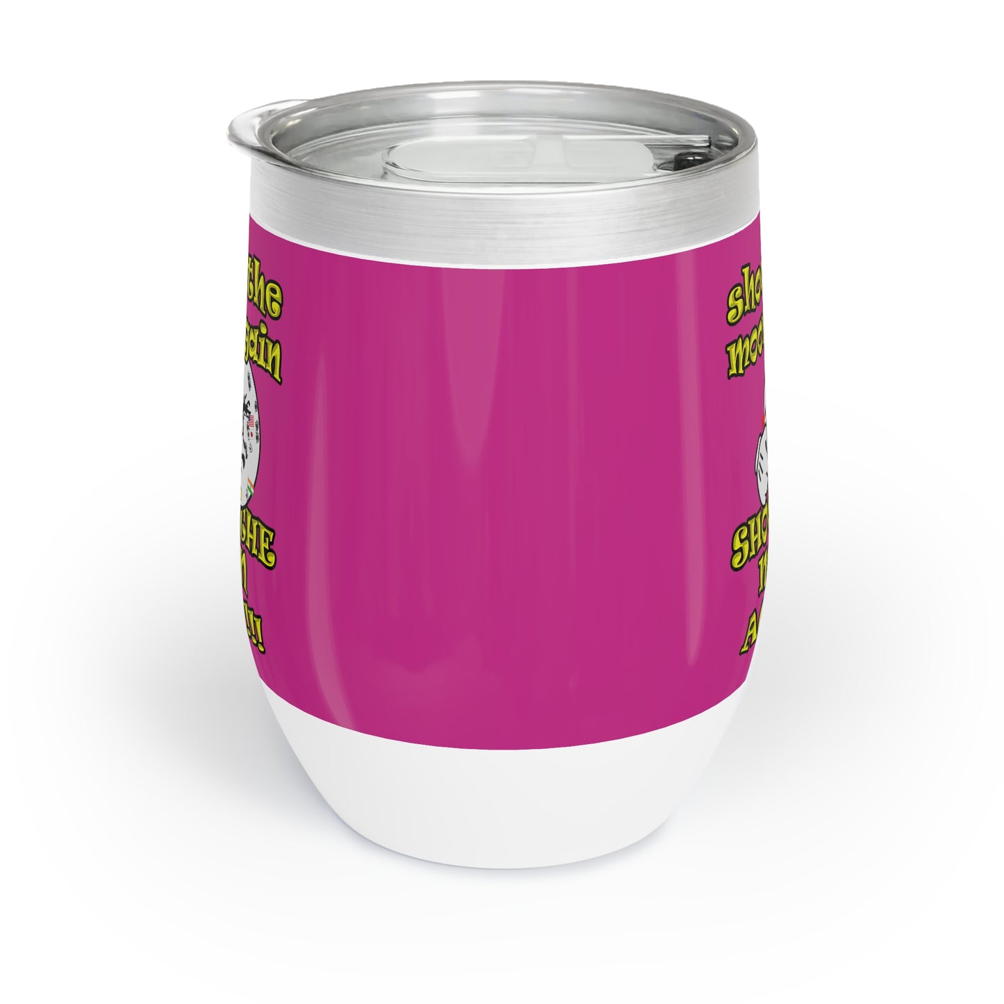 shoot the moon again - Chill Wine Tumbler (pink)