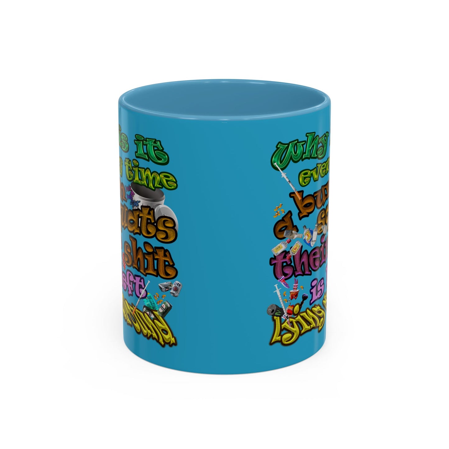the bum's shit - Accent Mug (turquoise)