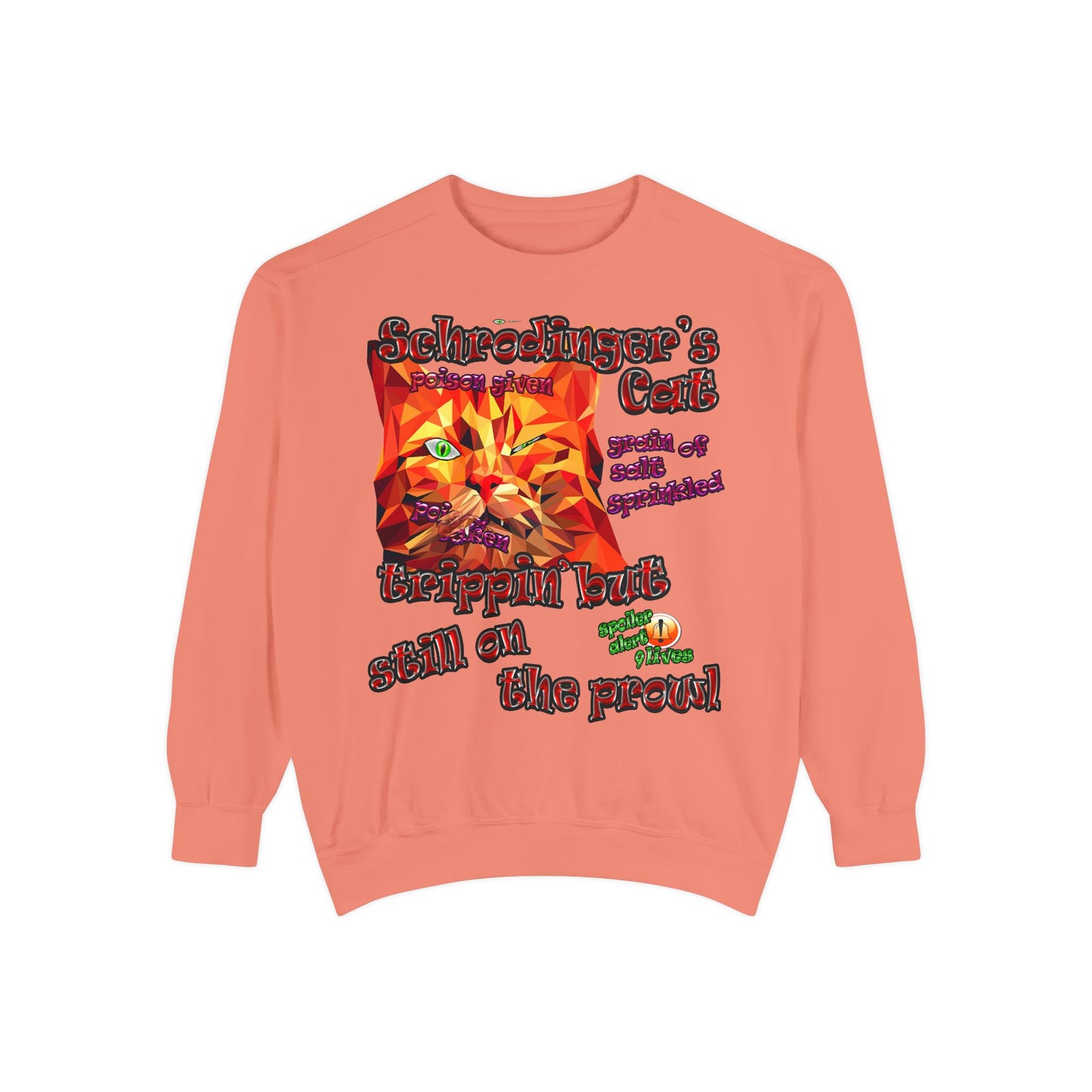 schrodinger's cat - Unisex Garment-Dyed Sweatshirt