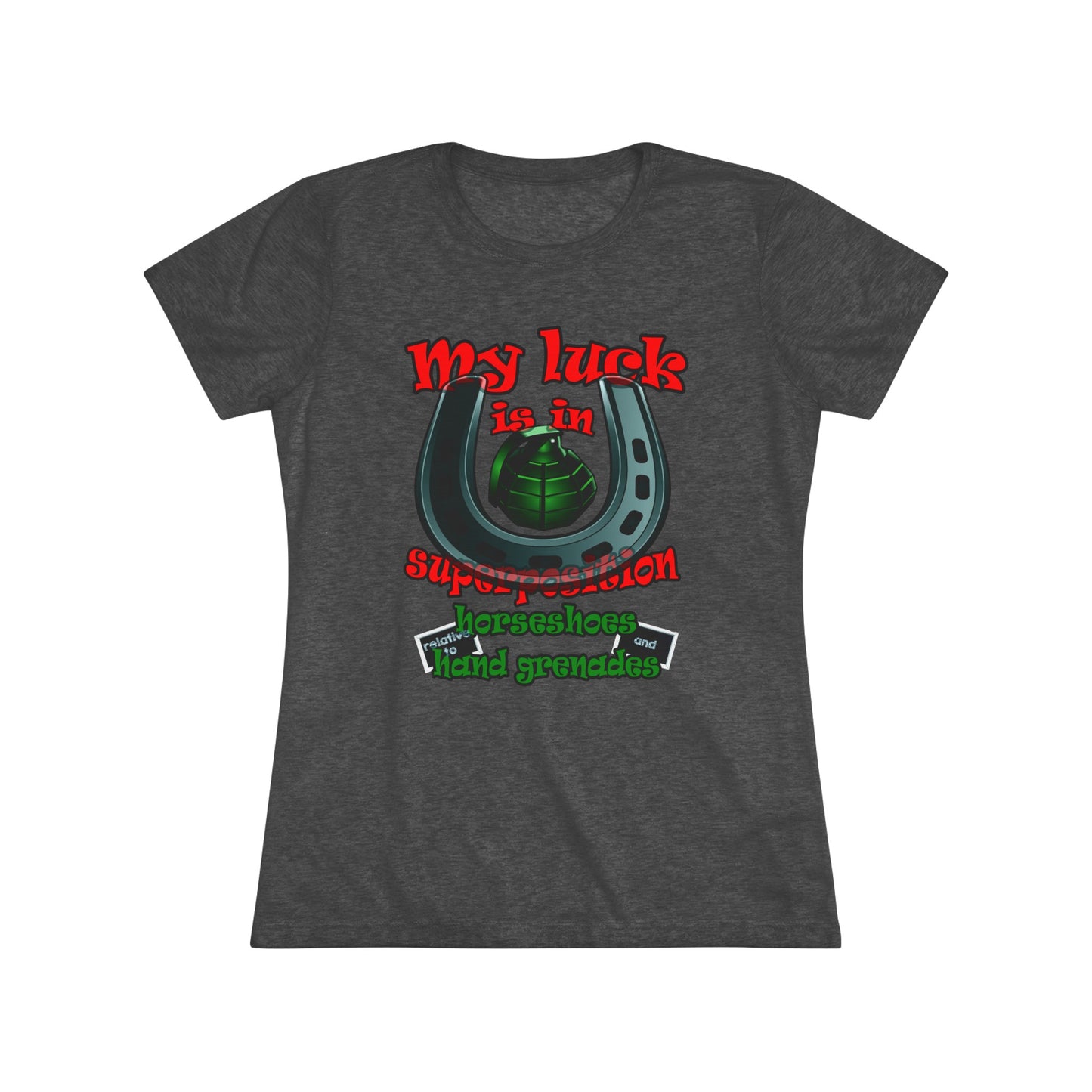 my luck - Women's Triblend Tee