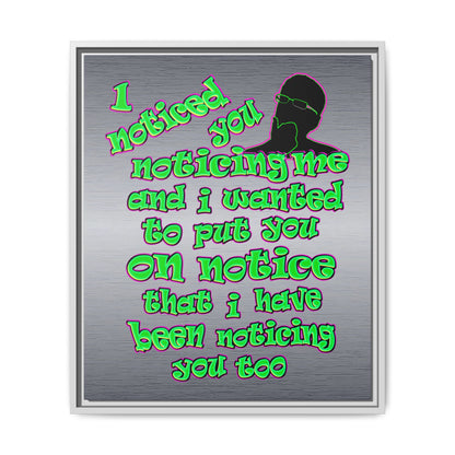 noticed you noticing - framed canvas art (brushed nickel)