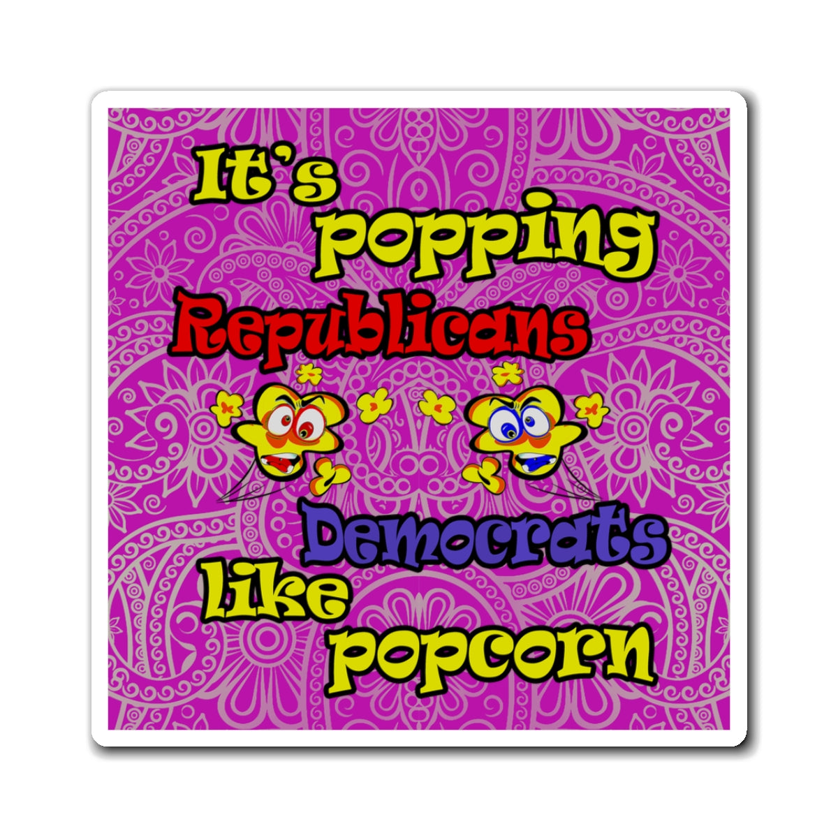 popping like popcorn - Magnets - (pink swirl)