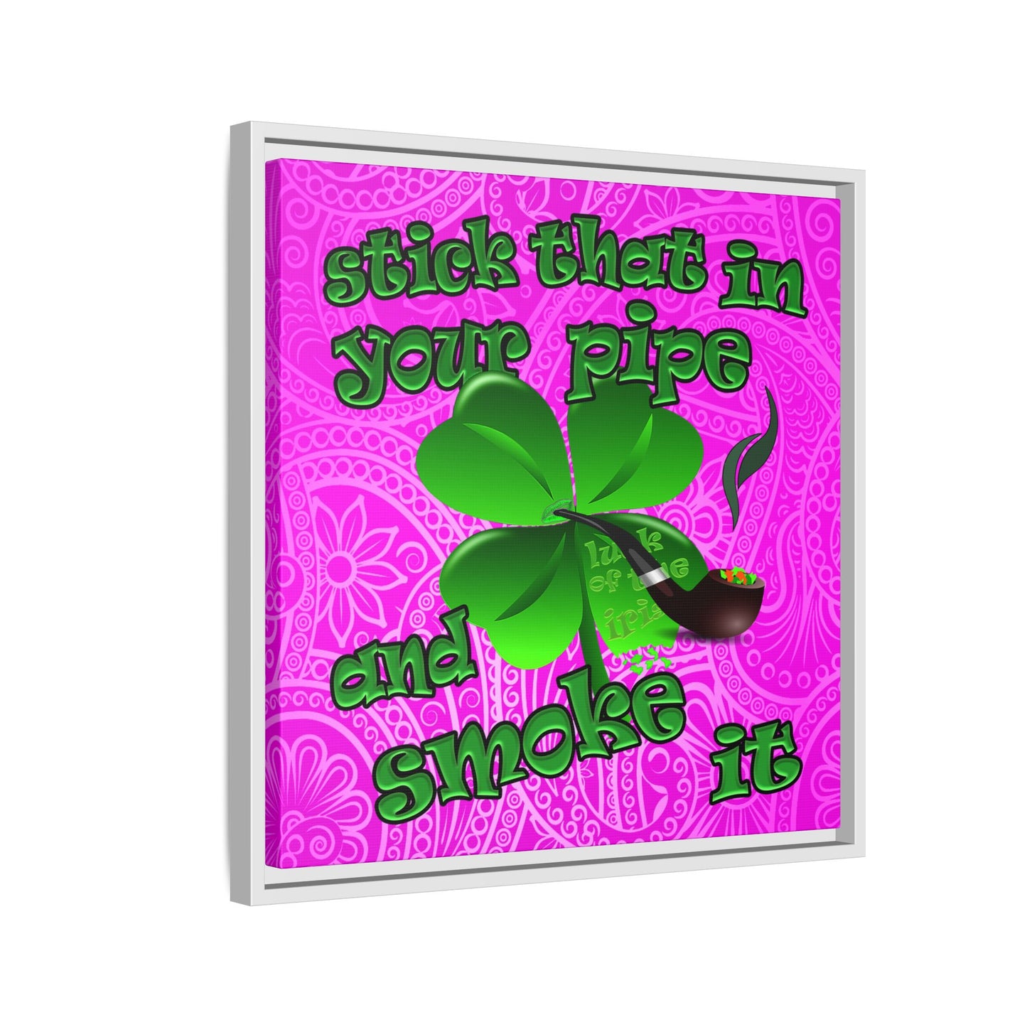 stick that in your pipe and smoke it - framed canvas art (pink swirl)