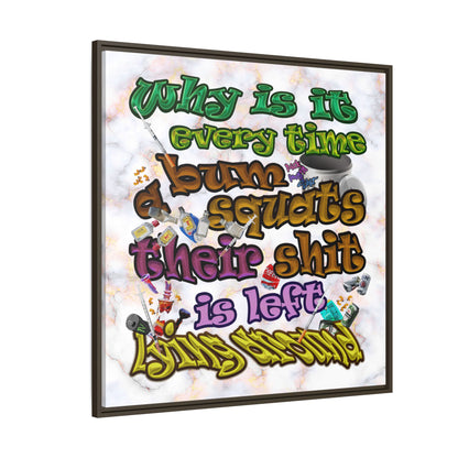 the bum's shit - framed canvas art (white marble)