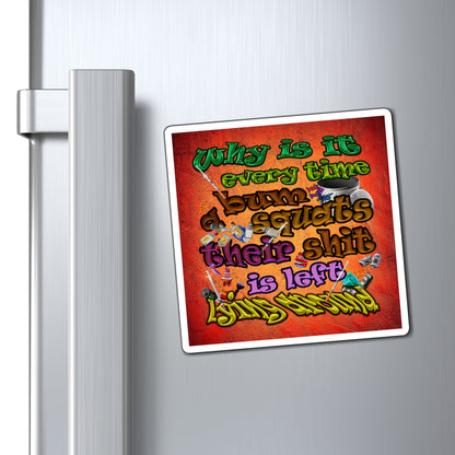 the bum's shit - Magnets - (burnt orange)