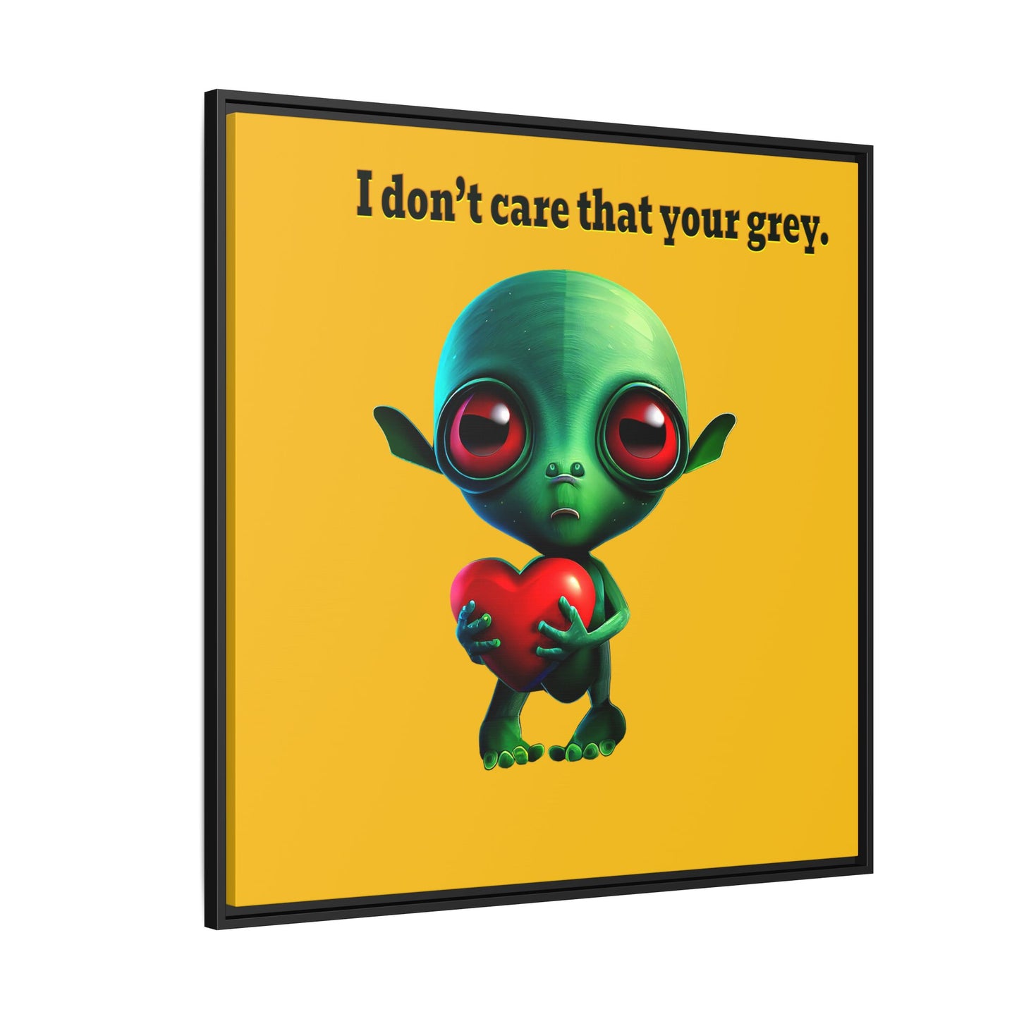 I don't care that your grey - framed canvas art (yellow)
