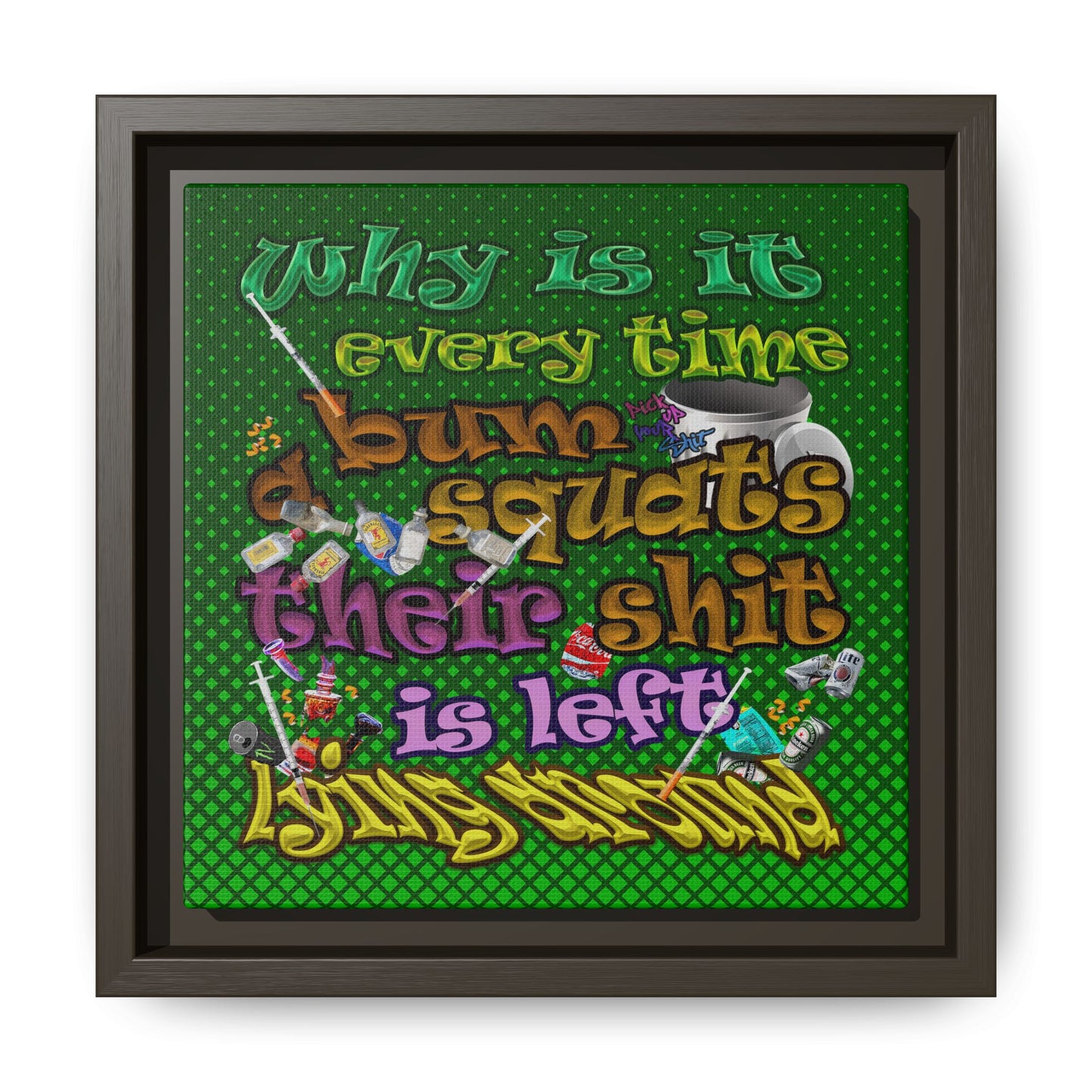 the bum's shit - framed canvas art (logo green)