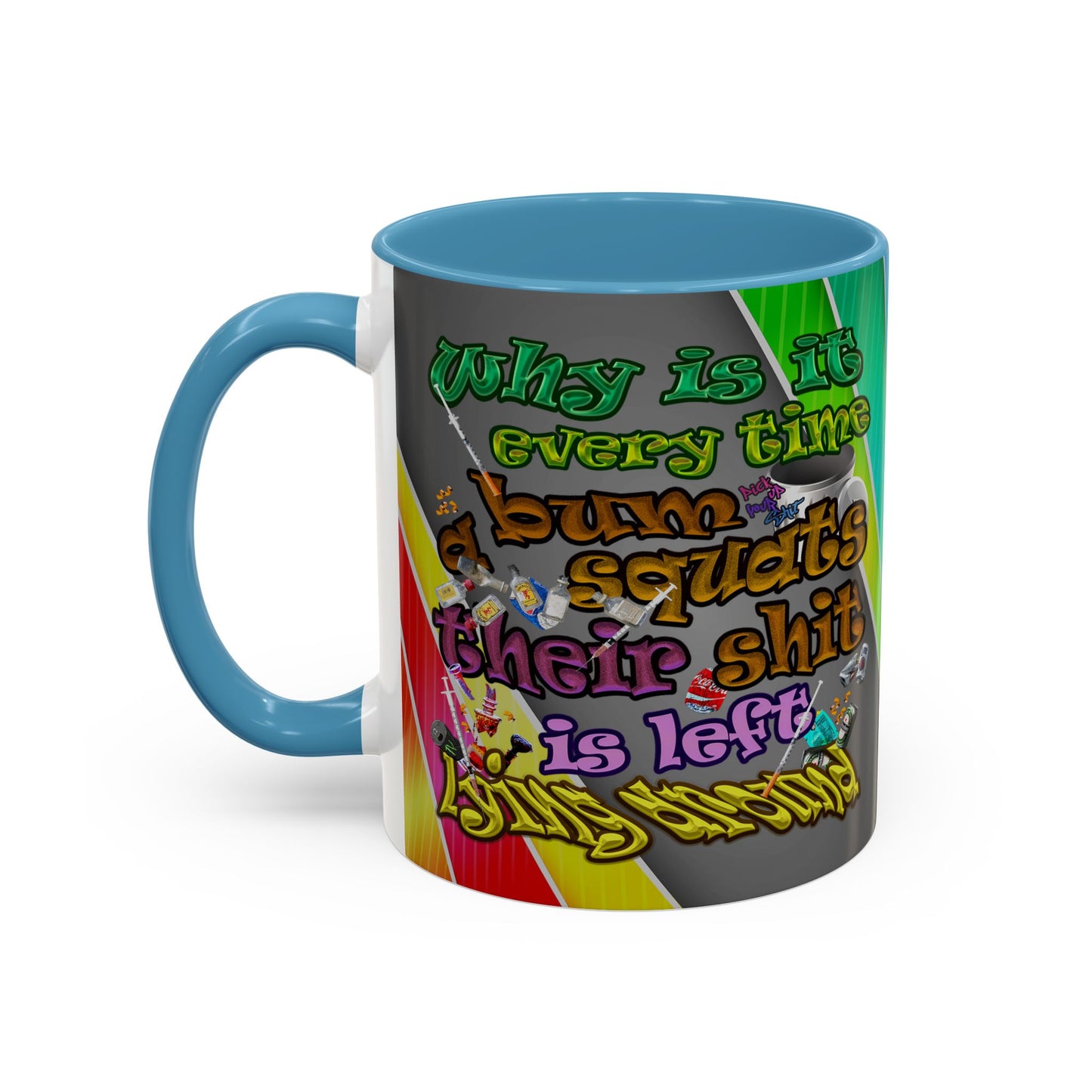 the bum's shit - Accent Mug (rainbow split)