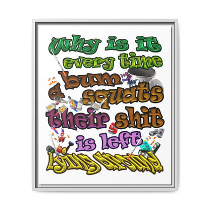 the bum's shit - framed canvas art (white)