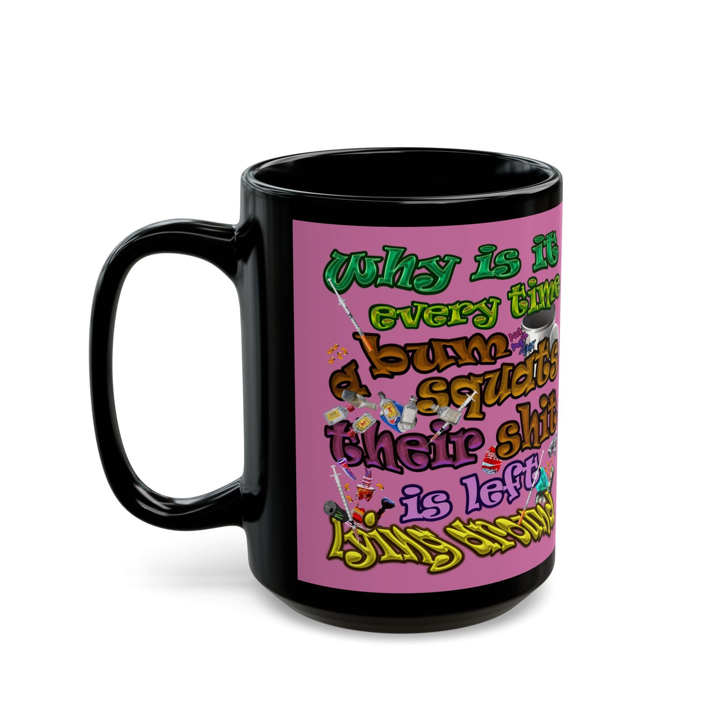 the bum's shit - Black Mug (light pink)