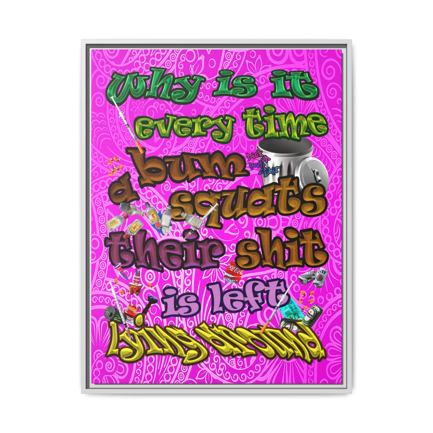 the bum's shit - framed canvas art (pink swirl)