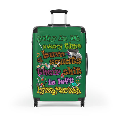 the bum's shit - Suitcase (dark green)