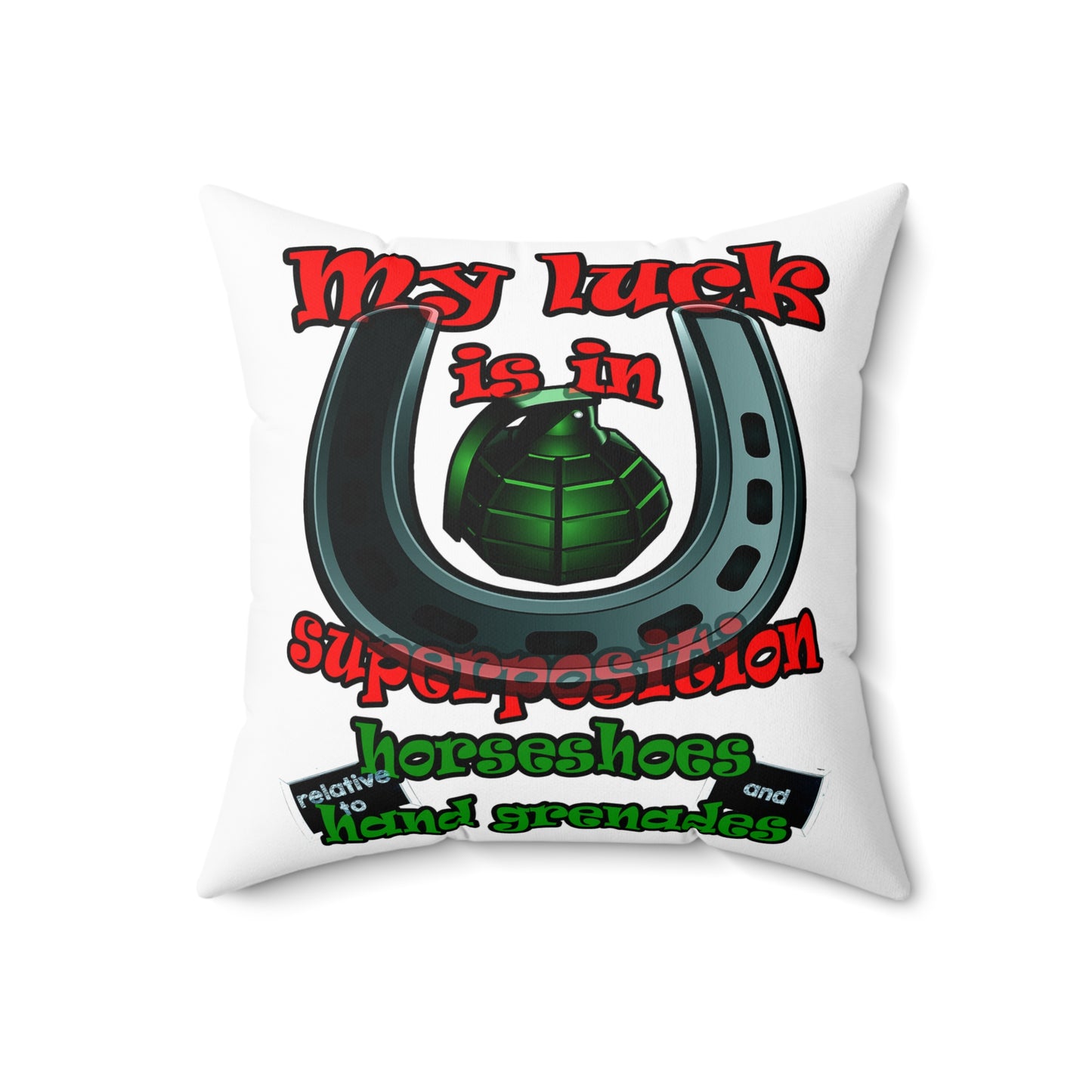 my luck - Spun Polyester Square Pillow - (white)