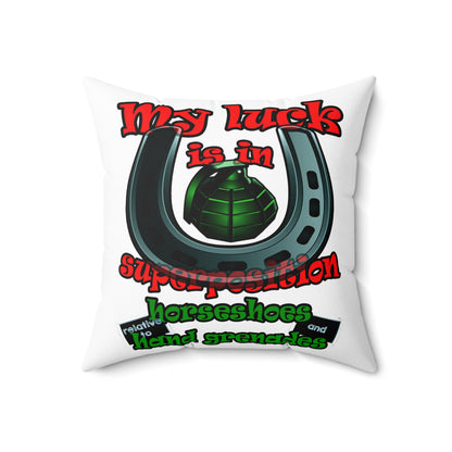 my luck - Spun Polyester Square Pillow - (white)