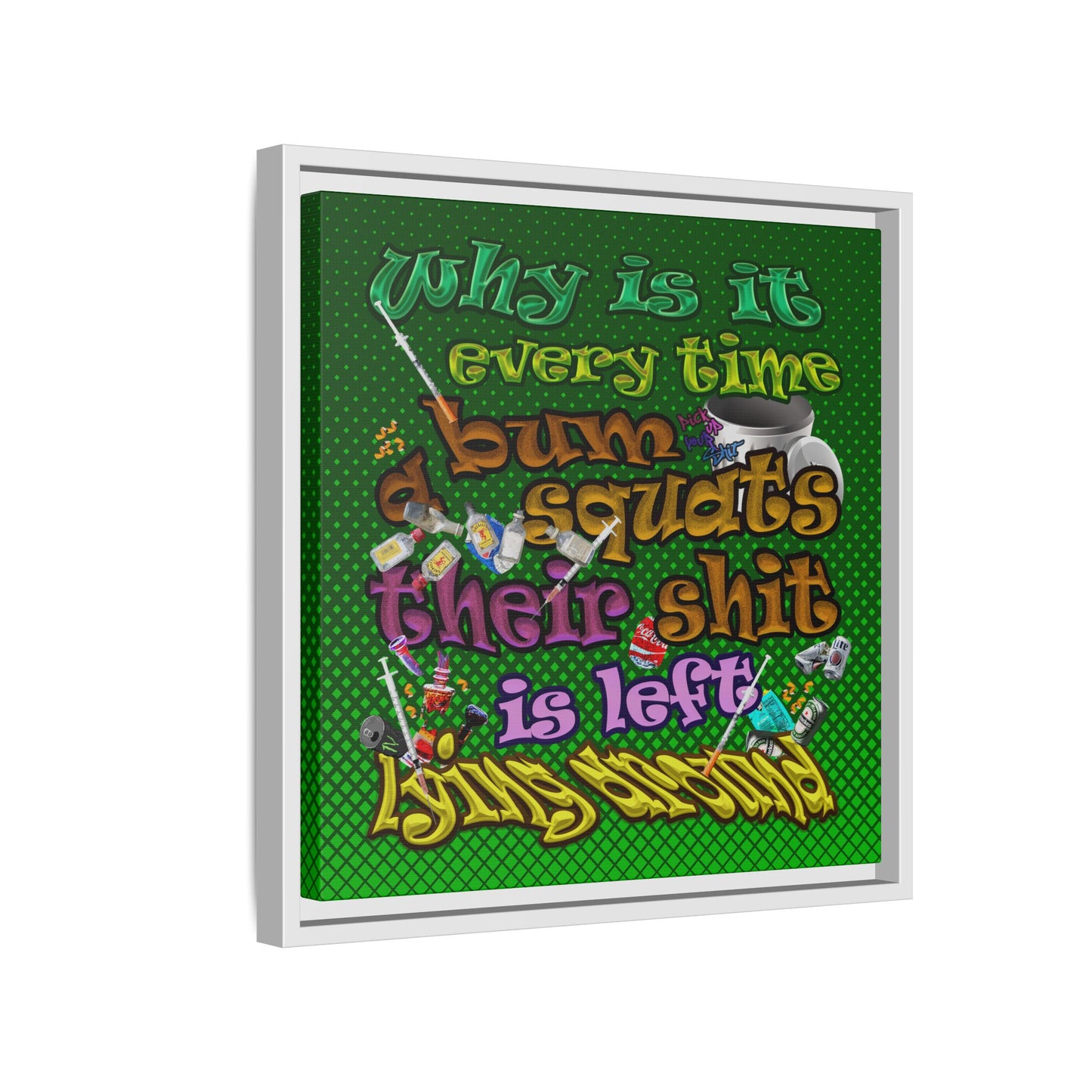 the bum's shit - framed canvas art (logo green)