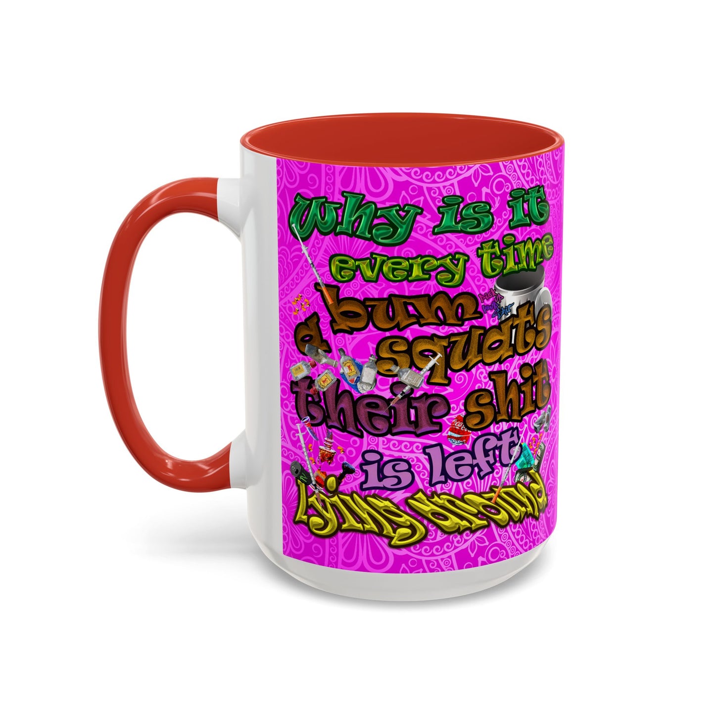 the bum's shit - Accent Mug (pink swirl)