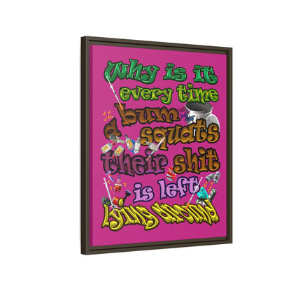 the bum's shit - framed canvas art (pink)