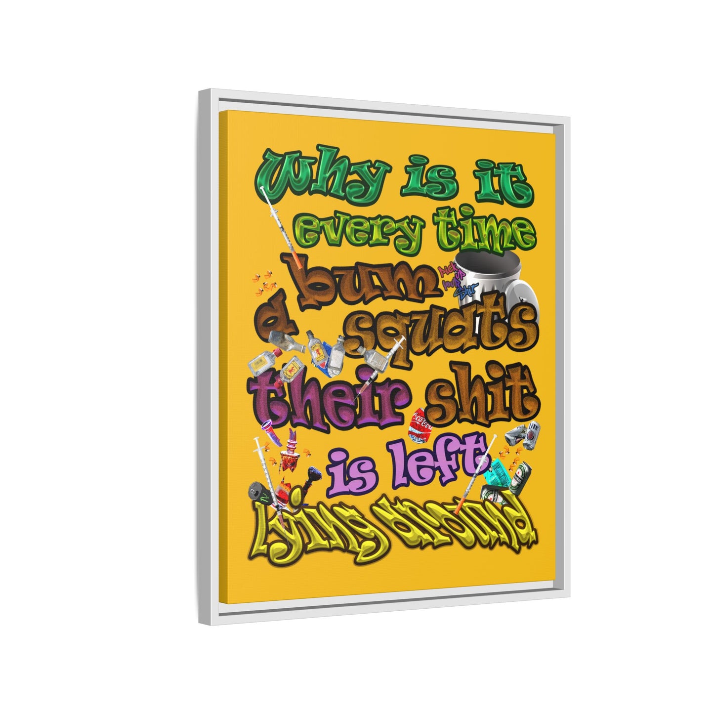 the bum's shit - framed canvas art (yellow)