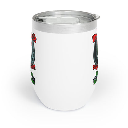 my luck - Chill Wine Tumbler