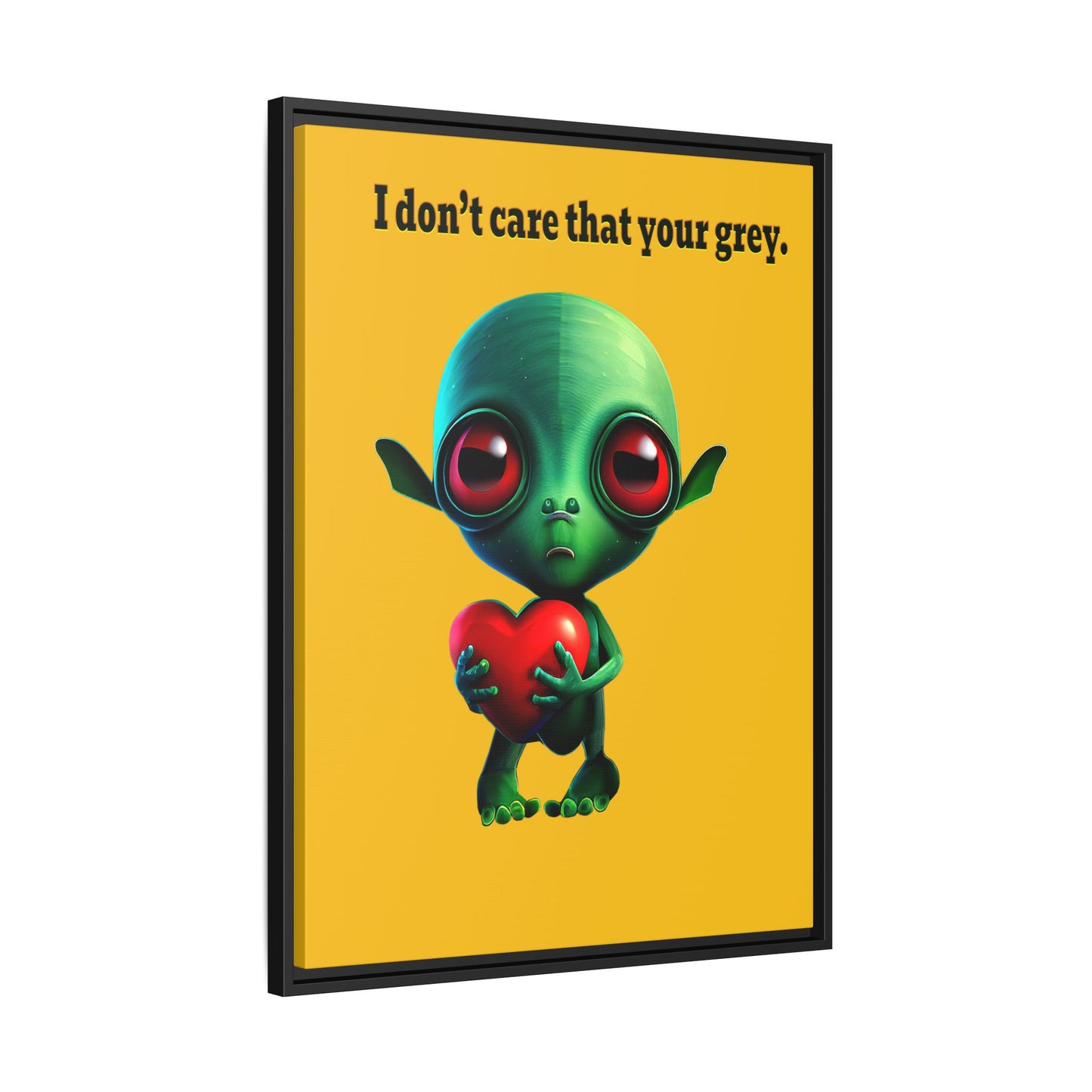 I don't care that your grey - framed canvas art (yellow)
