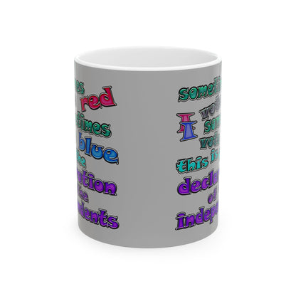 declaration of the independents - White Mug (light grey)
