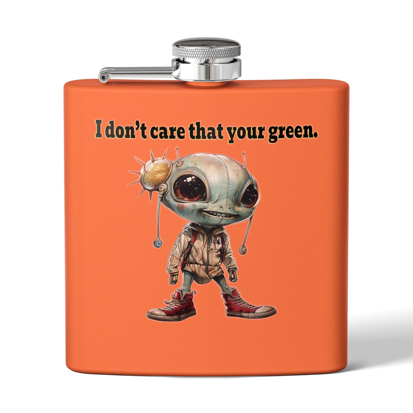 I don't care that your green - Stainless Steel Flask