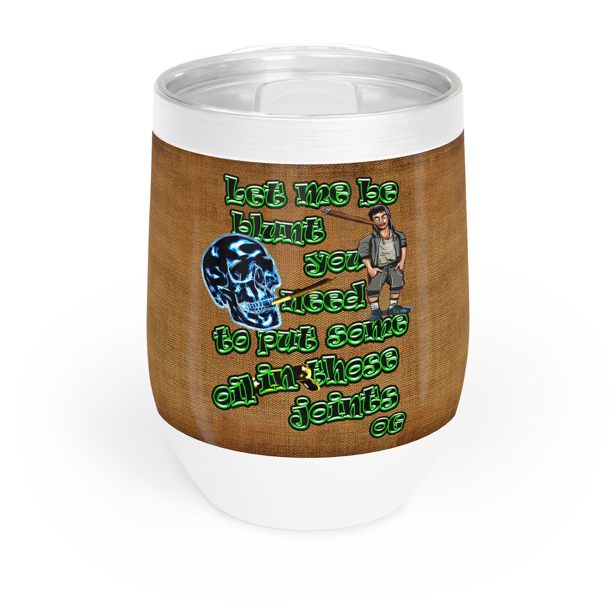 og - Chill Wine Tumbler (brown papyrus)