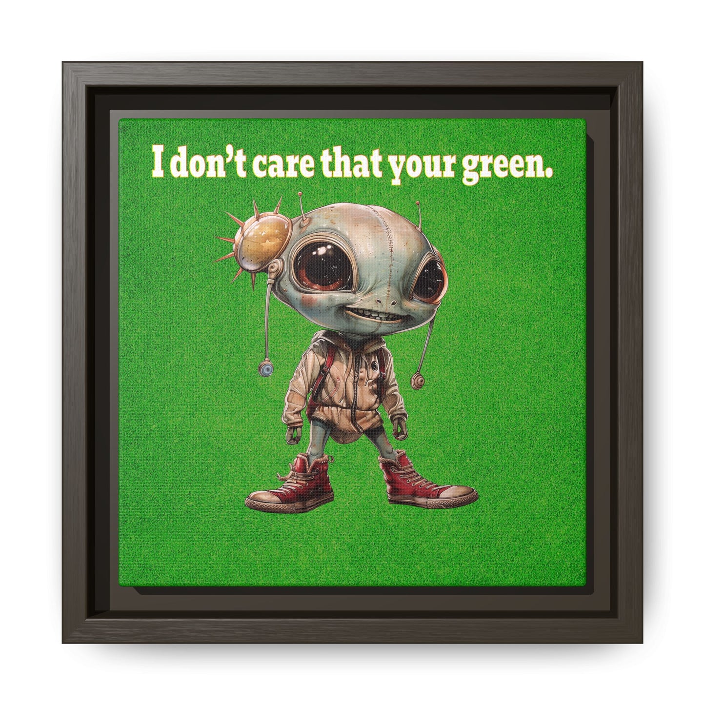 I don't care that your green - framed canvas art (green turf)